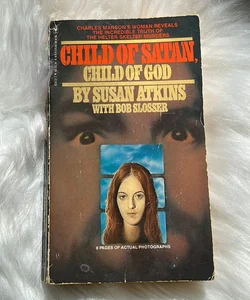 Child of Satan, Child of God