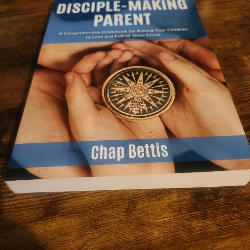 The Disciple-Making Parent