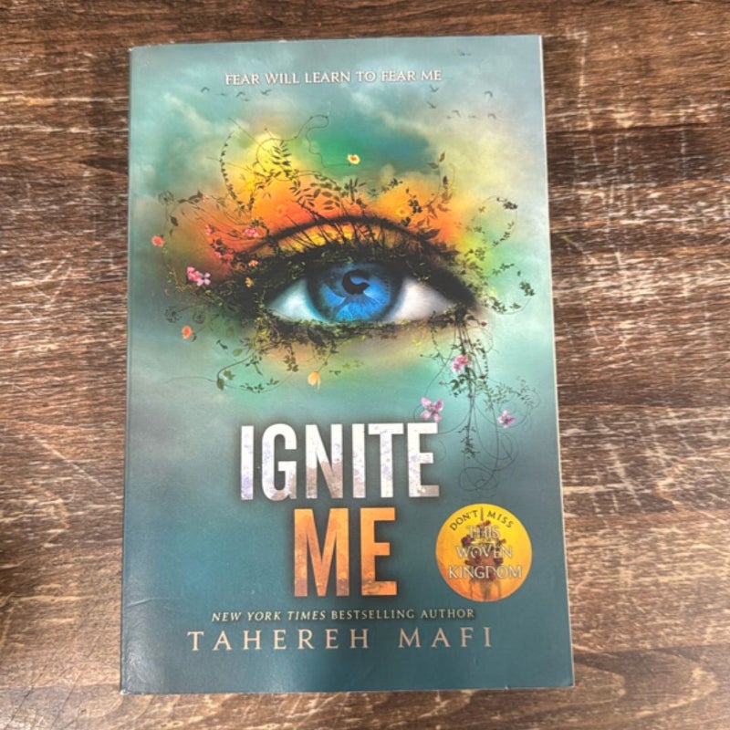 Ignite Me