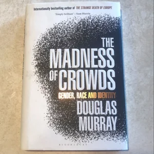 The Madness of Crowds