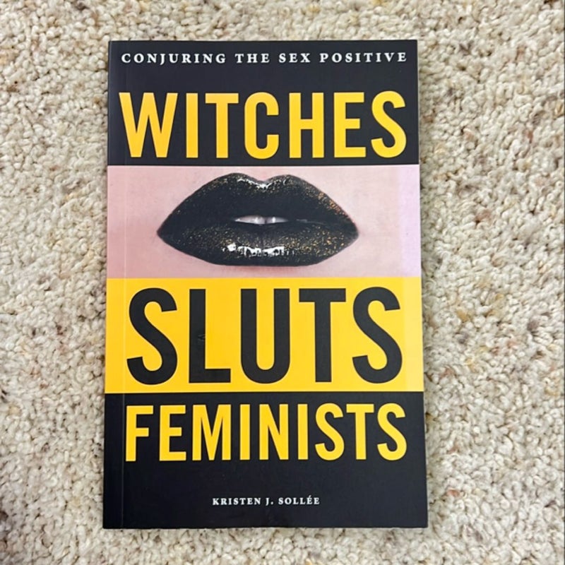 Witches, Sluts, Feminists