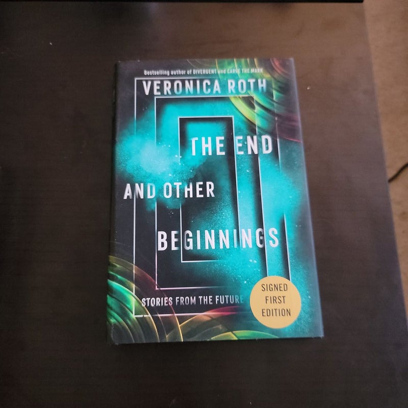 The End and Other Beginnings