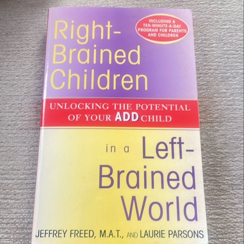 Right-Brained Children in a Left-Brained World