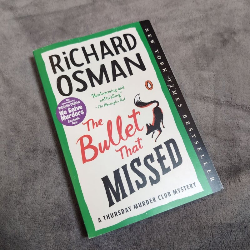 The Bullet That Missed