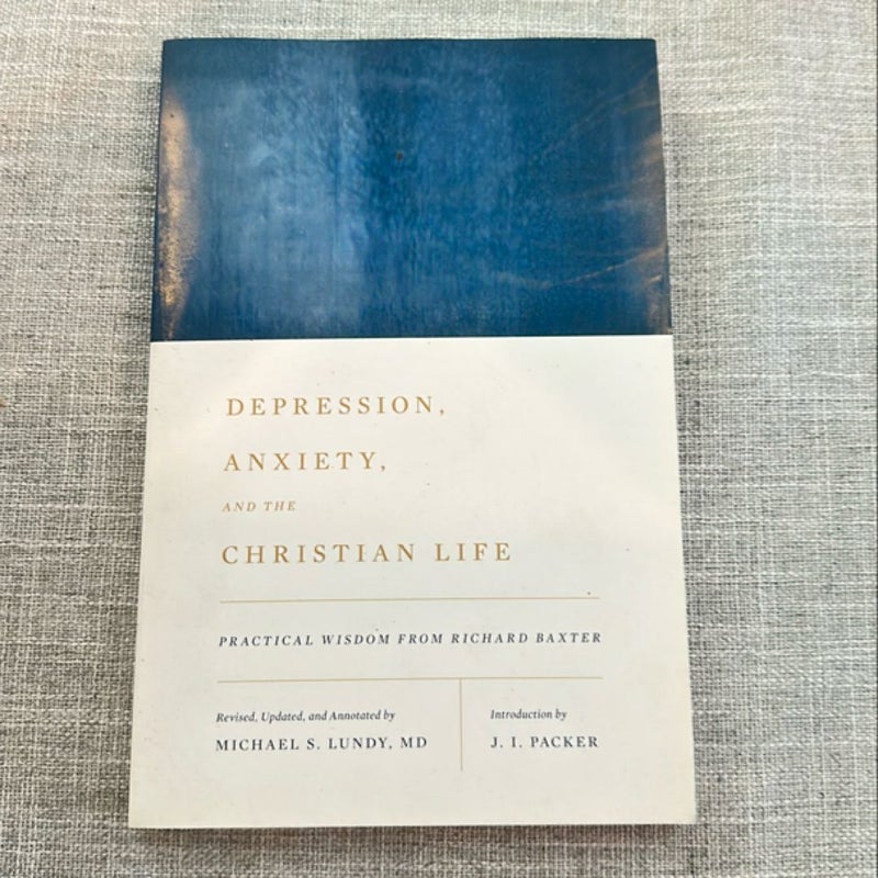 Depression, Anxiety, and the Christian Life