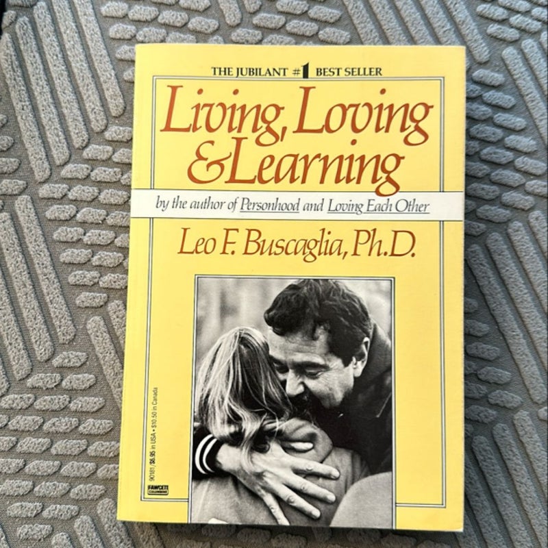Living Loving and Learning