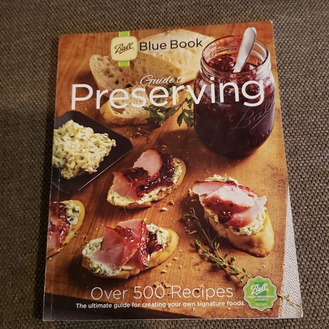 Ball Blue Book Guide to Preserving