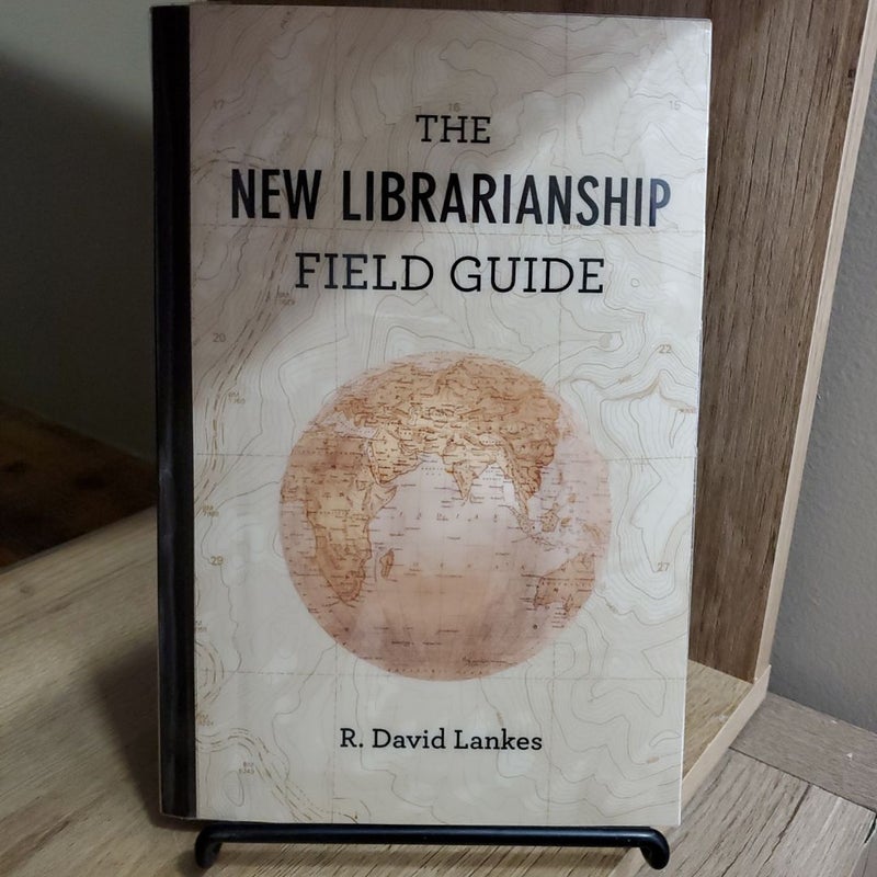 The New Librarianship Field Guide