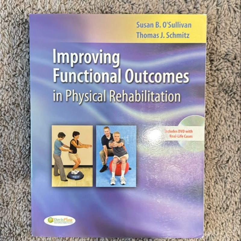 Improving Functional Outcomes in Physical Rehabilitation