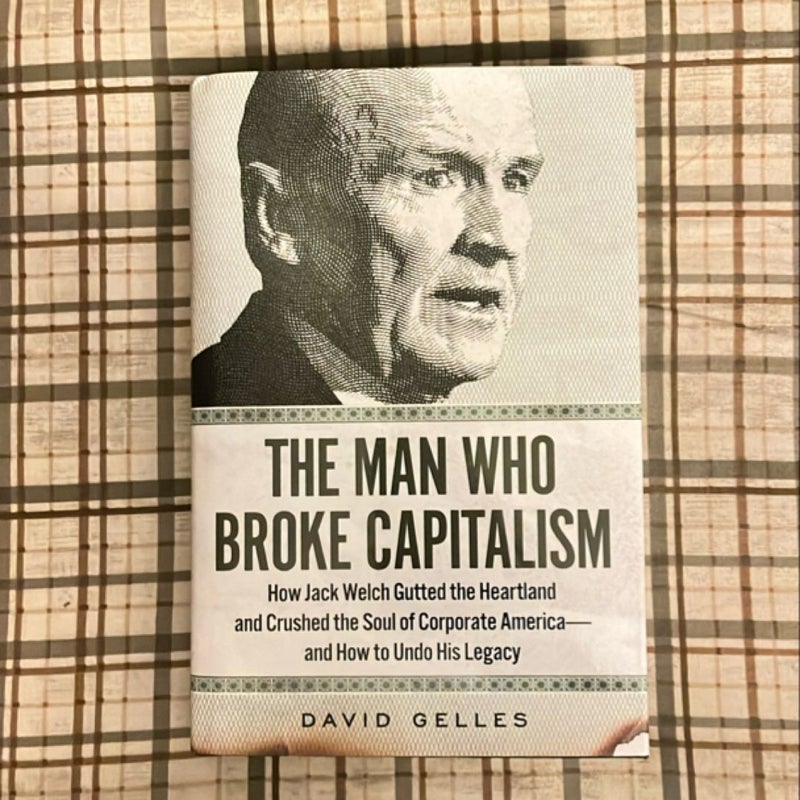 The Man Who Broke Capitalism