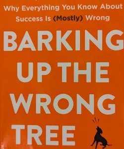 Barking up rhe wrong tree 