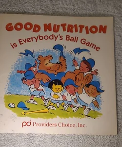 Good Nutrition is Everybody's Ball Game