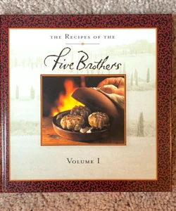 The Recipes of the Five Brothers Volume I