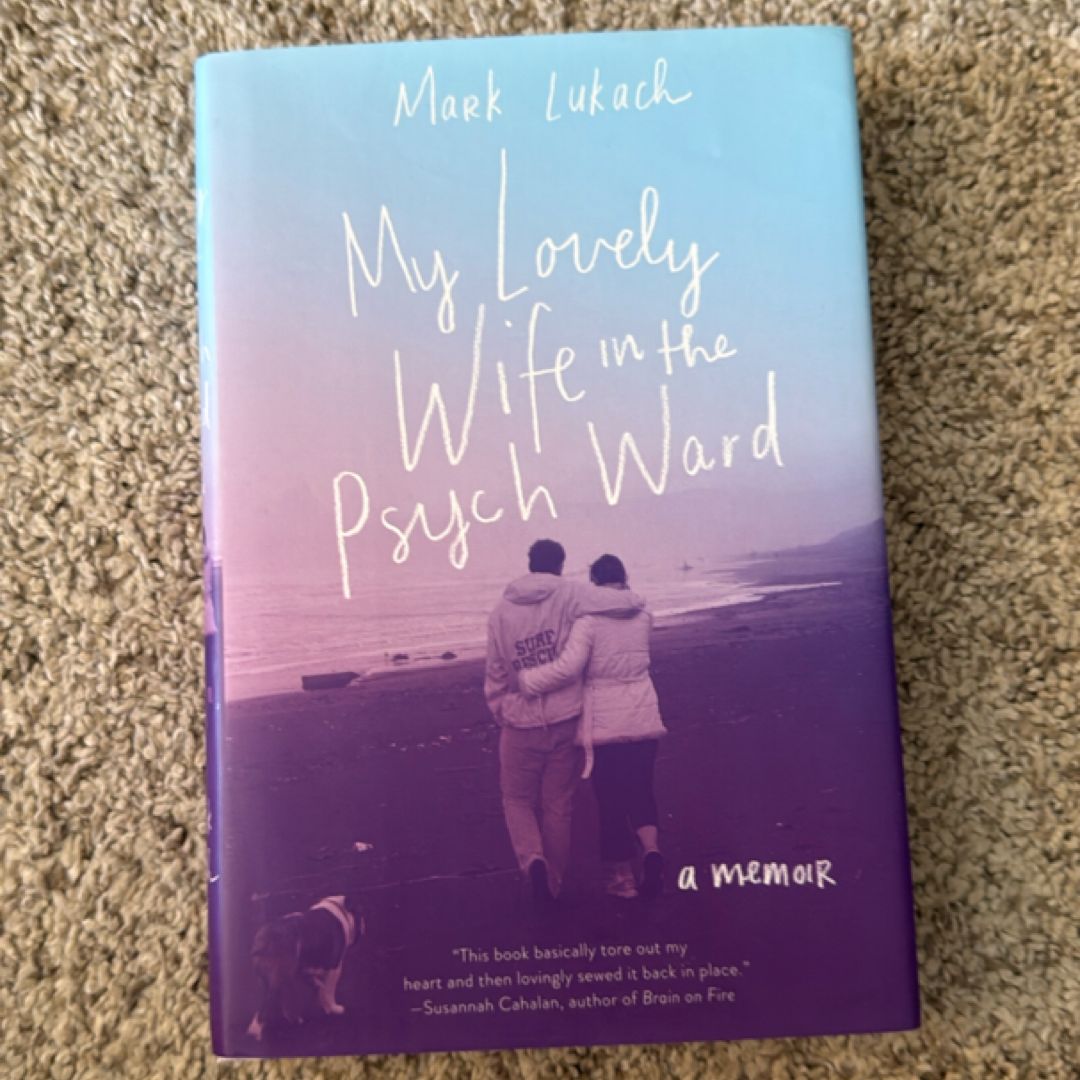 My Lovely Wife in the Psych Ward