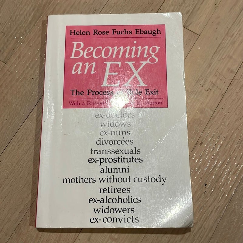 Becoming an Ex