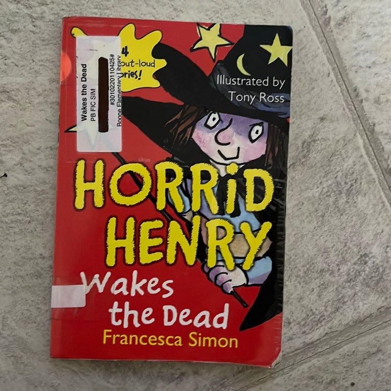 Horrid Henry Wakes the Dead