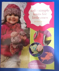 Soft + Simple Knits for Little Ones