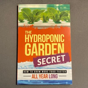 The Hydroponic Secret Garden