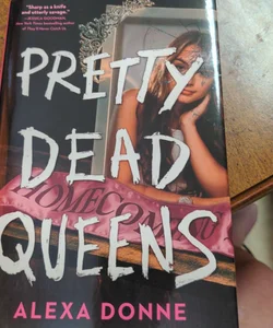 Pretty dead Queens signed and personalized edition
