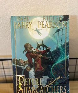 Peter and the Starcatchers (Peter and the Starcatchers, Book One)