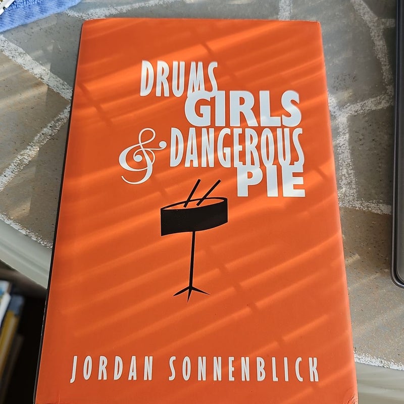 Drums, Girls, and Dangerous Pie