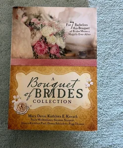 A Bouquet of Brides Romance Collection