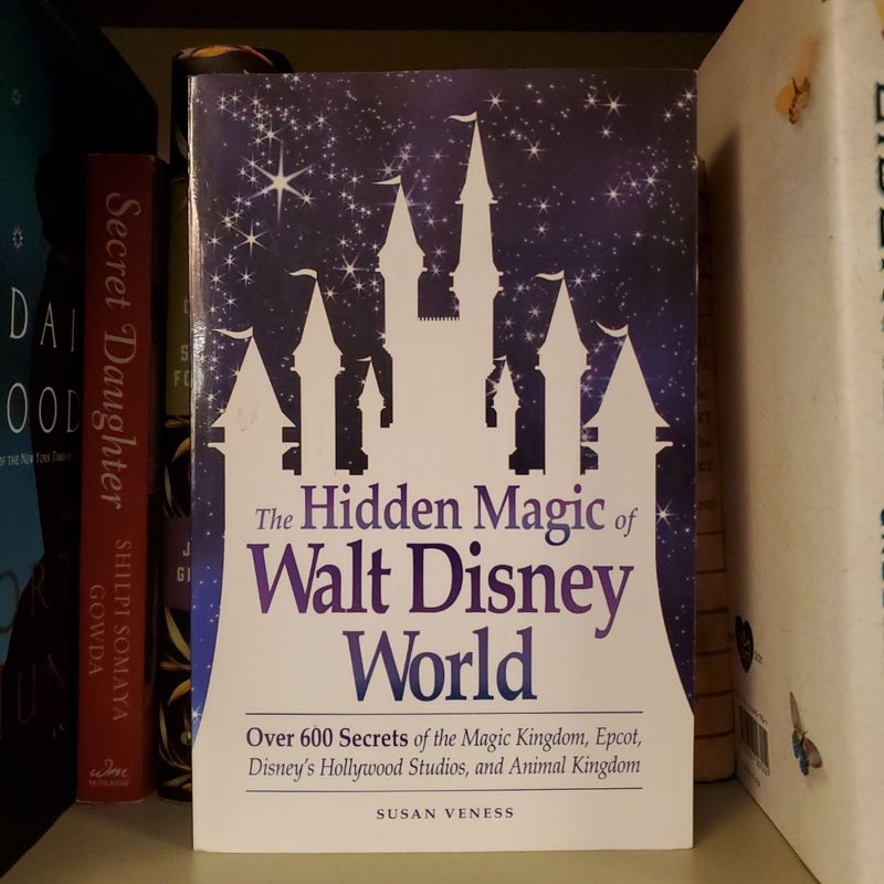 The Hidden Magic of Walt Disney World