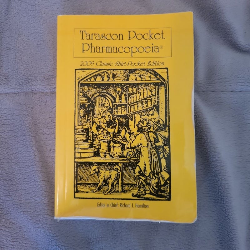 Tarascon Pocket Pharmacopoeia 2009: Classic Shirt-Pocket Edition