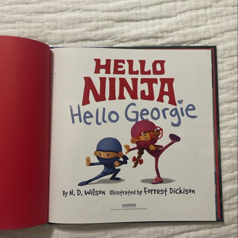 Hello, Ninja. Hello, Georgie by N. D. Wilson