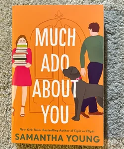 Much Ado about You