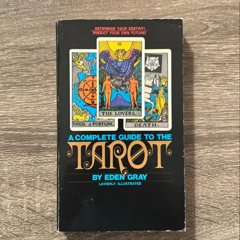 The Complete Guide to the Tarot