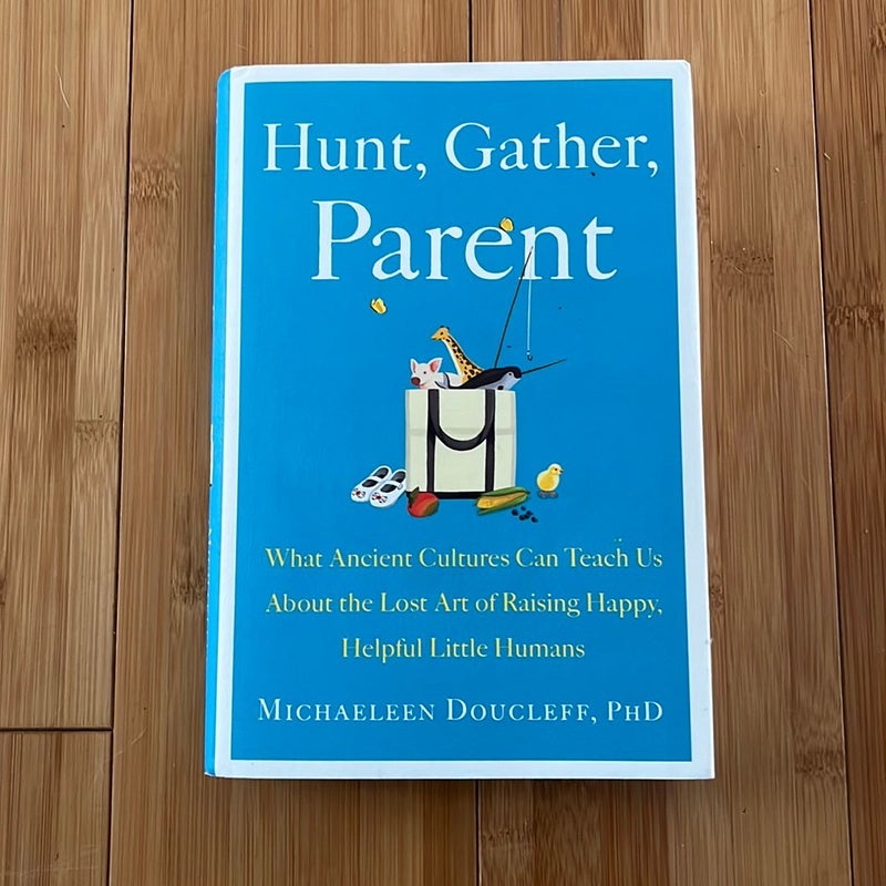 Hunt, Gather, Parent