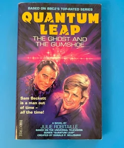 Quantum leap the ghost and the gumshoe