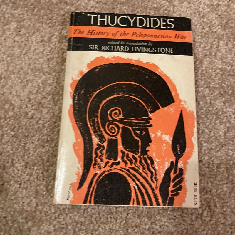 Thucydides the history of the Peloponnesian war ￼