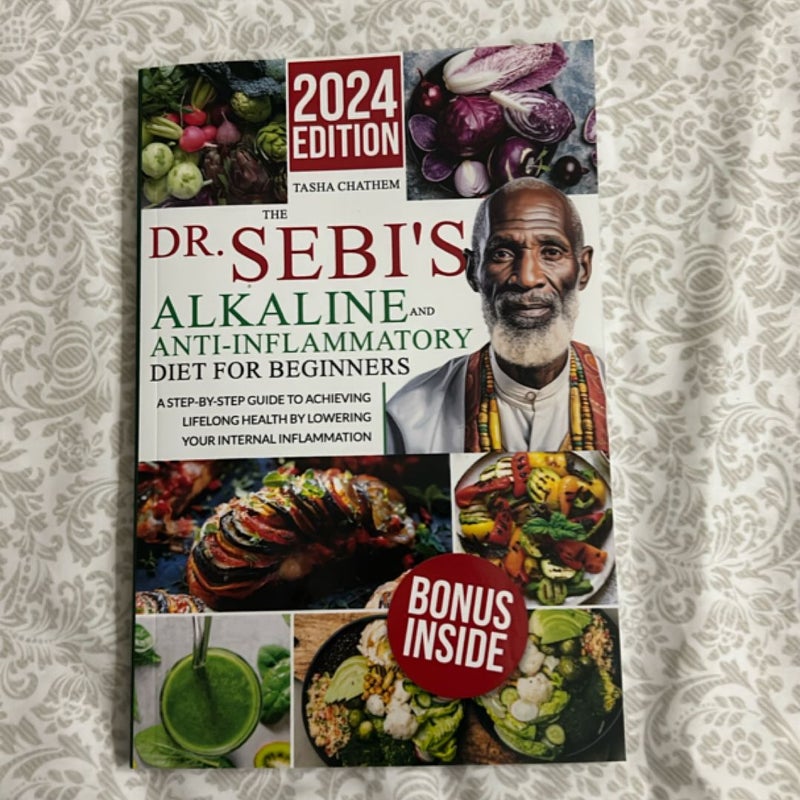 The Dr. Sebi's Alkaline and Anti-Inflammatory Diet for Beginners