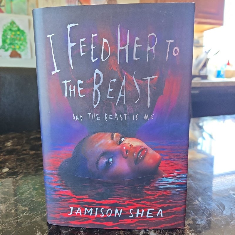I Feed Her to the Beast and the Beast is Me