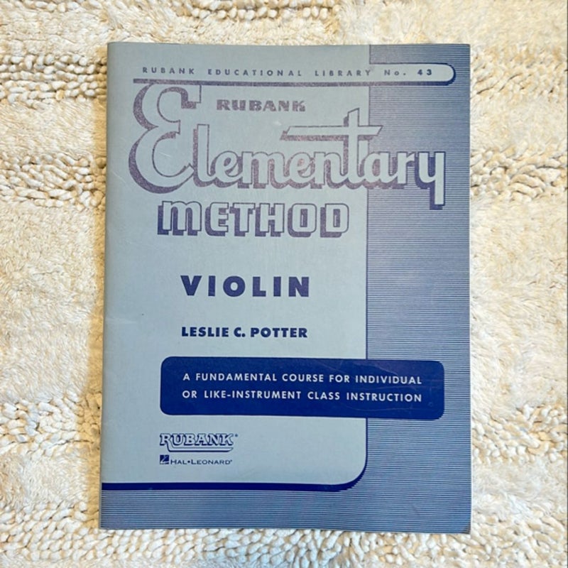 Rubank Elementary Method - Violin by Leslie C. Potter