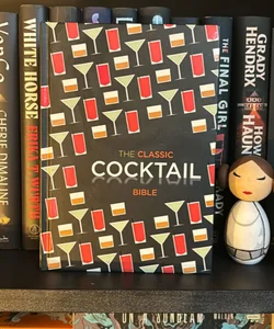Classic Cocktail Bible