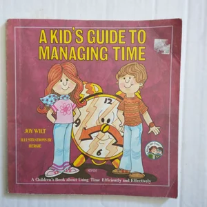 Kid's Guide to Managing Time