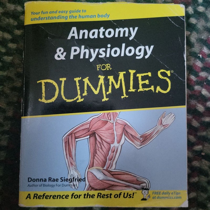 Anatomy and Physiology for Dummies®