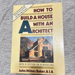 How to Build a House with an Architect