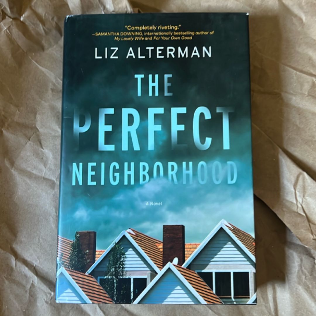 The Perfect Neighborhood