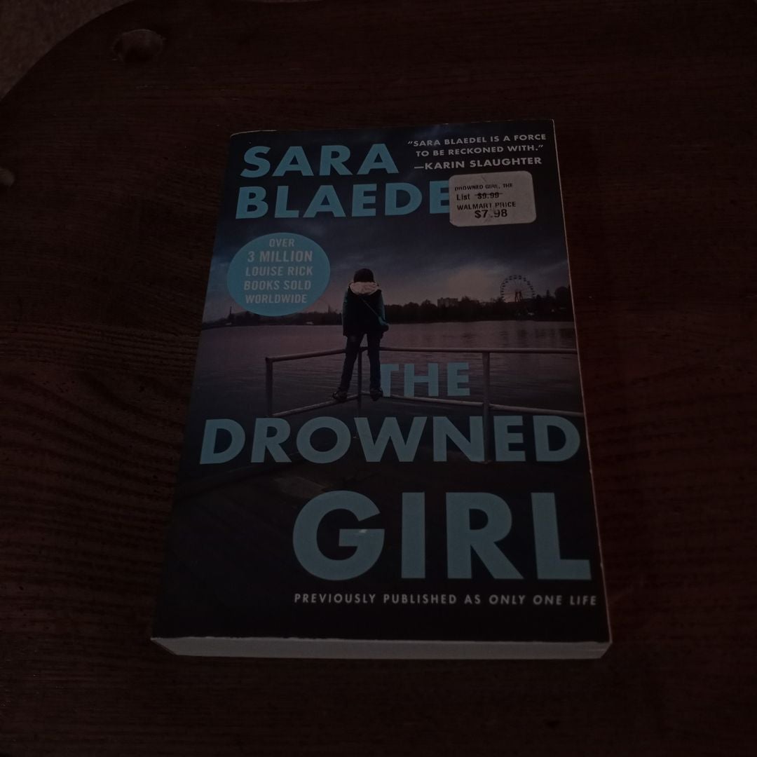 The Drowned Girl (previously Published As Only One Life)