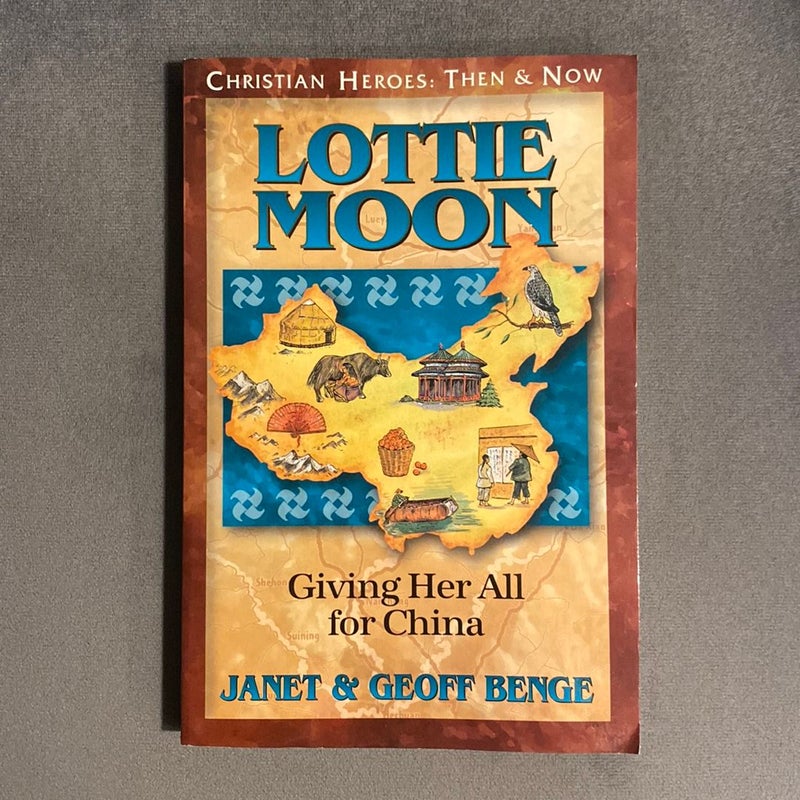 Christian Heroes - Then and Now - Lottie Moon