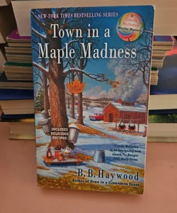 Town in a Maple Madness
