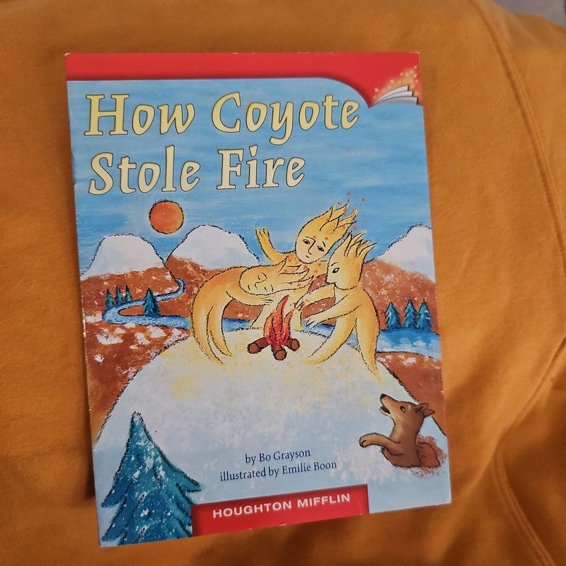 How Coyote Stole Fire*