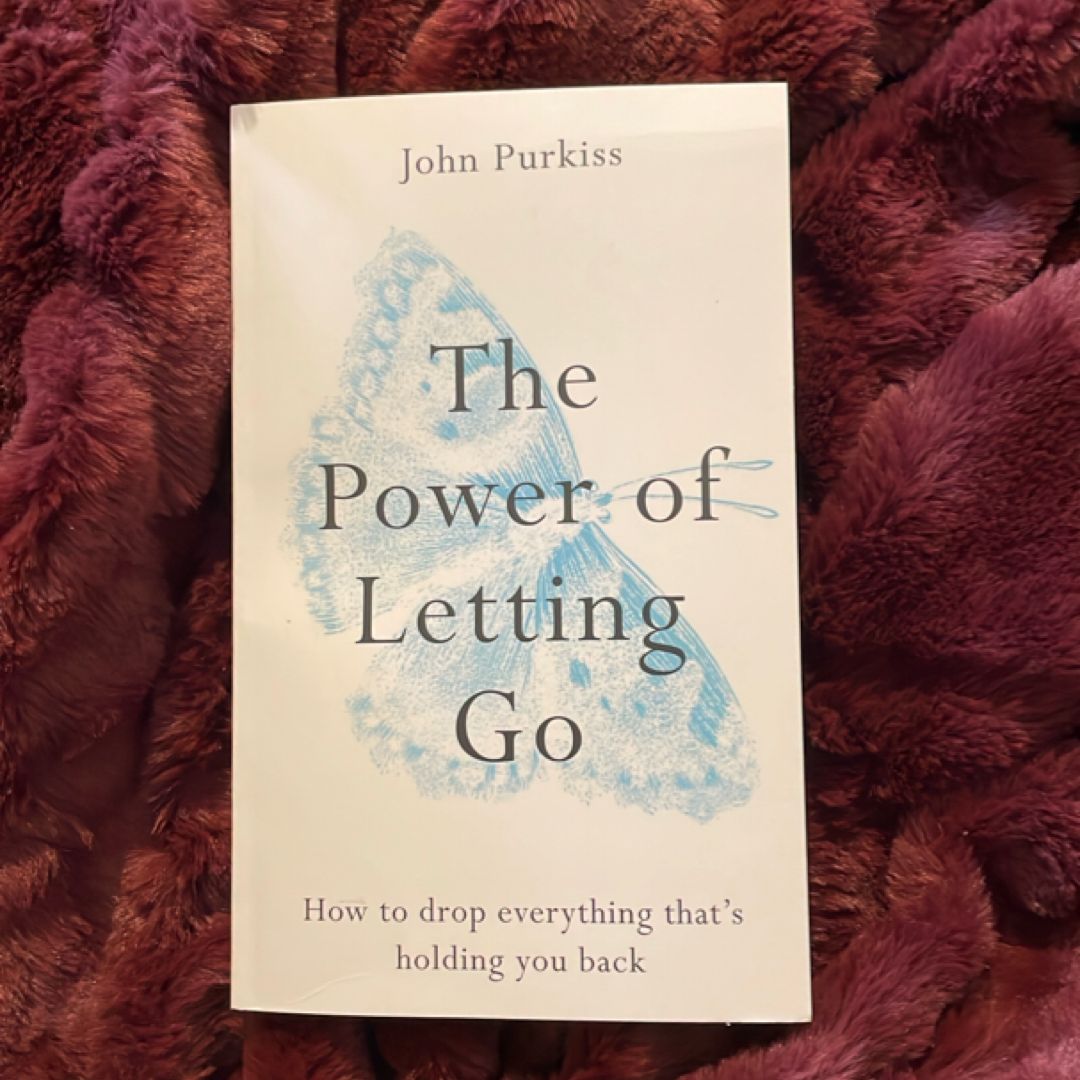 The Power of Letting Go