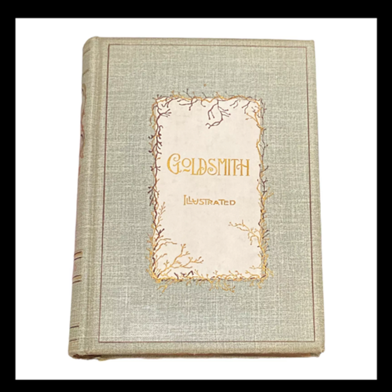 Poems, Plays and Essays by Oliver Goldsmith
