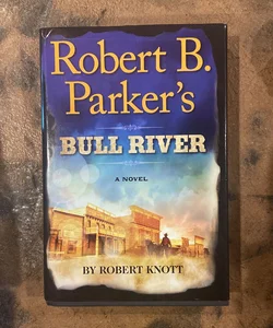 Robert B. Parker's Bull River