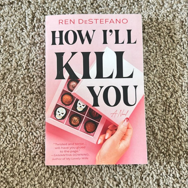 How I'll Kill You